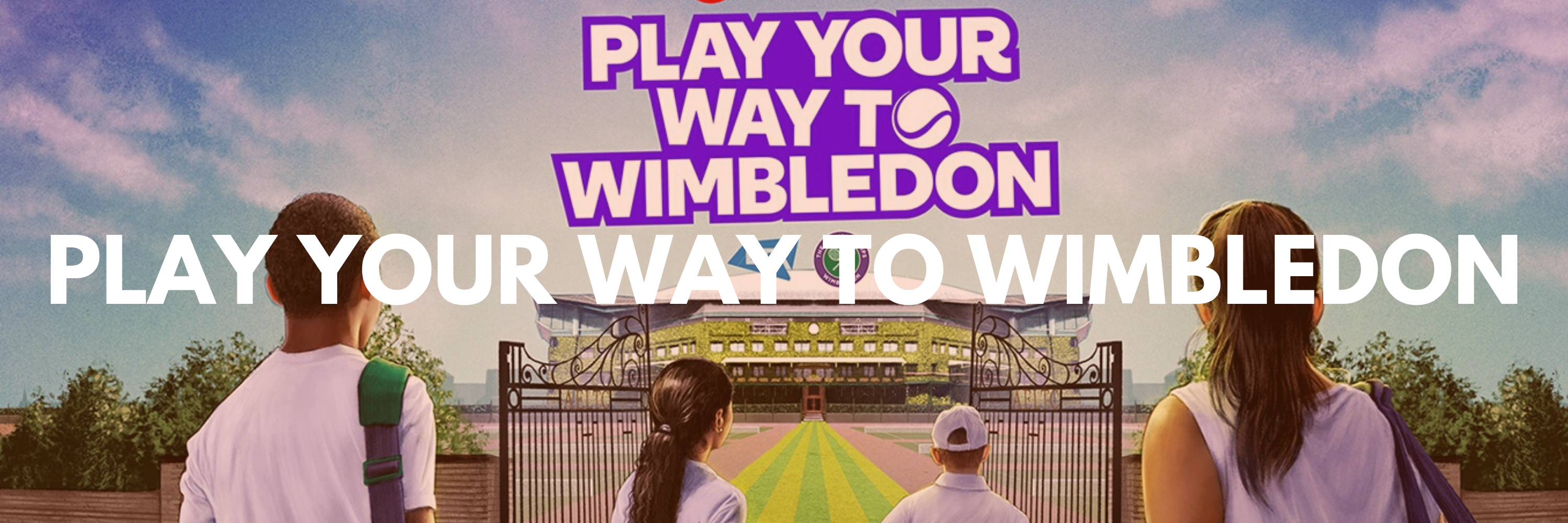 play your way to wimbledon